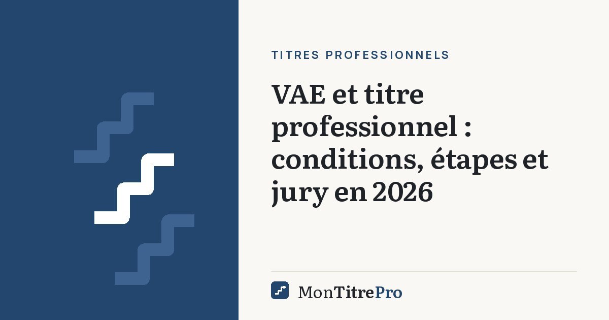 Illustration : VAE et titre professionnel : conditions, étapes et jury en 2026